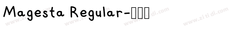 Magesta Regular字体转换 Magesta Regular字体转换